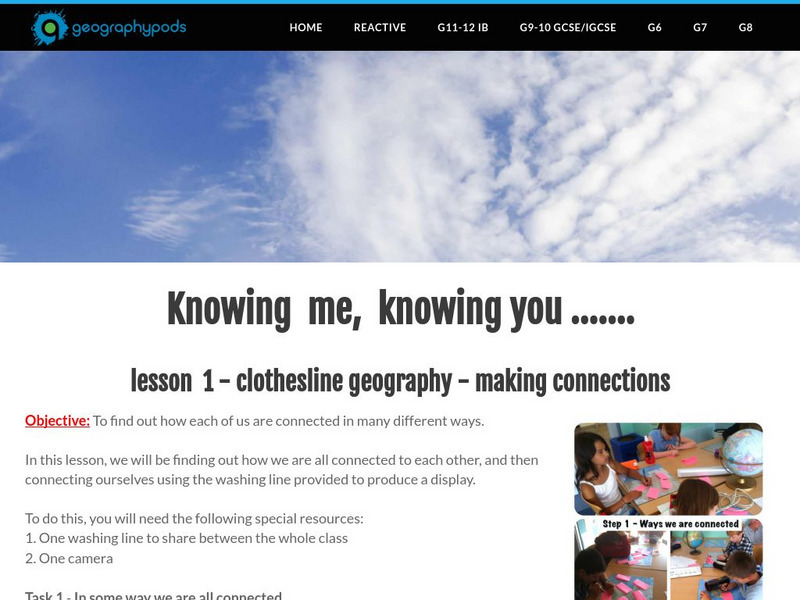 Geographypods: Knowing Me, Knowing You Making Connections Lesson Plan Geographypods: Knowing Me, Knowing You Making Connections Lesson Plan