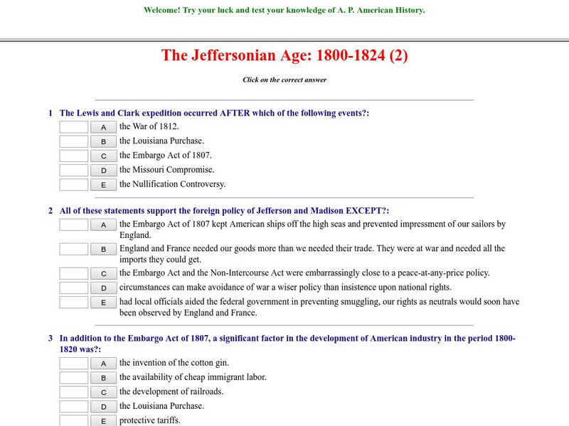 Historyteacher.net: The Jeffersonian Age: 1800 1824: Quiz (2) Unknown Type Historyteacher.net: The Jeffersonian Age: 1800 1824: Quiz (2) Unknown Type