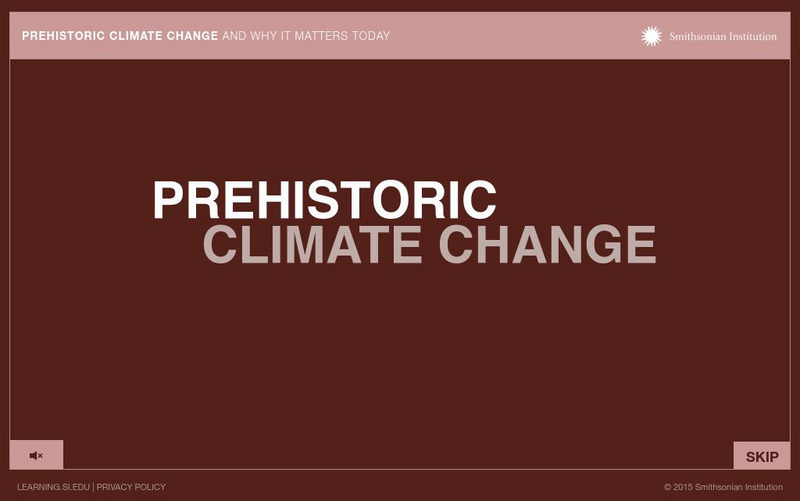 Smithsonian Education: Prehistoric Climate Change and Why It Matters Unit Plan