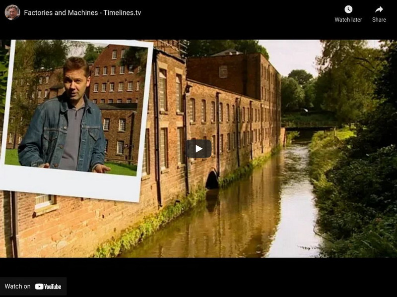 Timelines Tv: History of Britain: Changing Lives: Factories and Machines Instructional Video