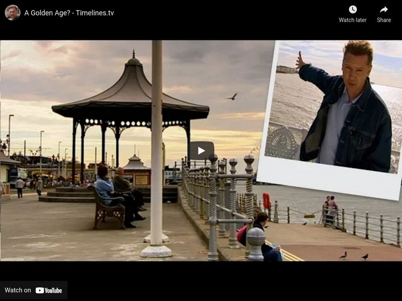 Timelines Tv: History of Britain: Changing Lives: A Golden Age? Instructional Video