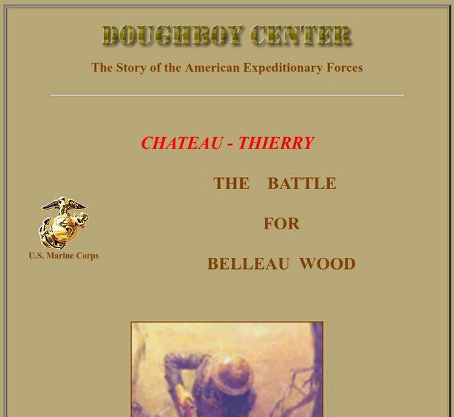 Worldwar1.com: Great War Society: Doughboy Center: Chateau Thierry: The Battle for Belleau Wood Handout Worldwar1.com: Great War Society: Doughboy Center: Chateau Thierry: The Battle for Belleau Wood Handout
