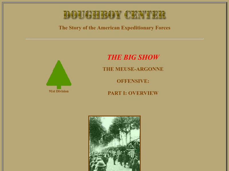 Worldwar1.com: Great War Society: Doughboy Center: Big Show: Meuse Argonne Offensive: Part I Handout Worldwar1.com: Great War Society: Doughboy Center: Big Show: Meuse Argonne Offensive: Part I Handout