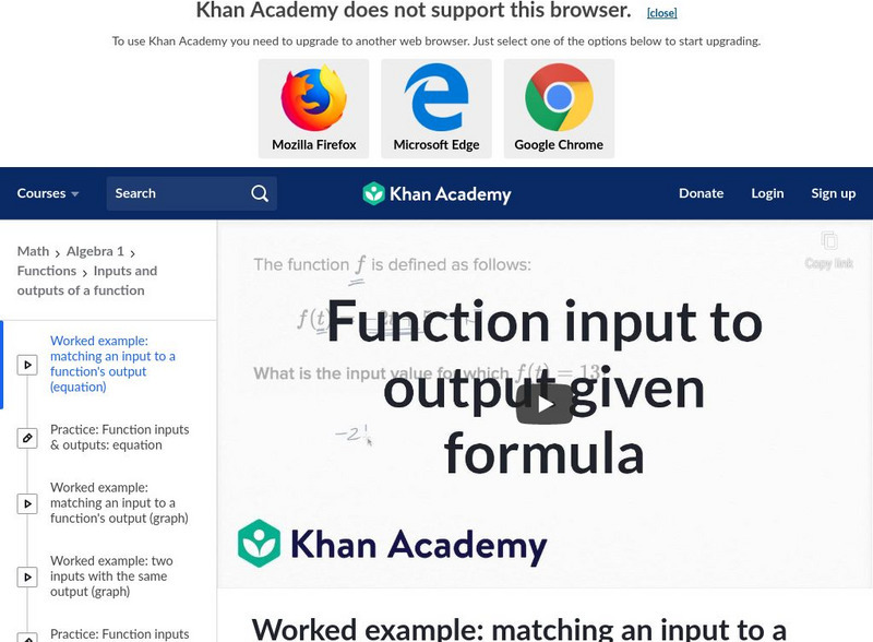 Khan Academy: Algebra I: Example: Matching an Input to a Function's Output Instructional Video Khan Academy: Algebra I: Example: Matching an Input to a Function's Output Instructional Video