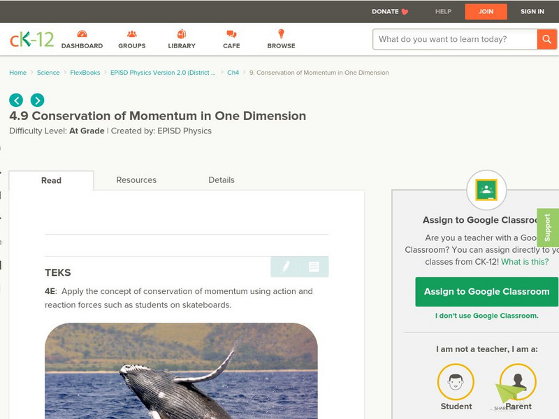 Ck 12: Conservation of Momentum in One Dimension Unit Plan Ck 12: Conservation of Momentum in One Dimension Unit Plan