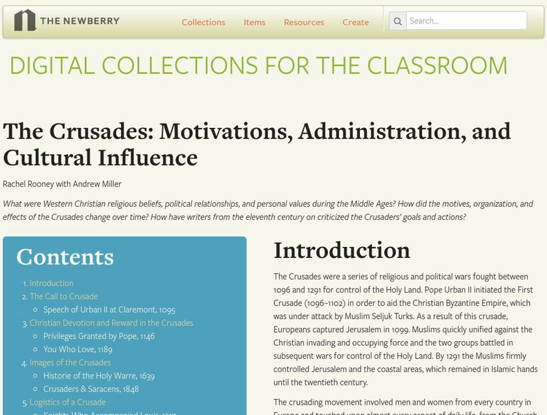 Newberry: The Crusades: Motivations, Administration, and Cultural Influence Unit Plan Newberry: The Crusades: Motivations, Administration, and Cultural Influence Unit Plan