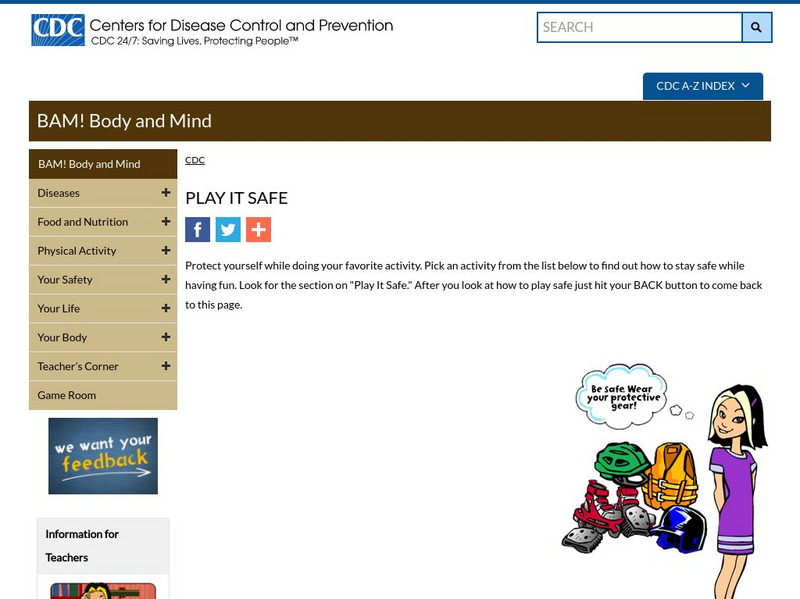 Centers for Disease Control: Bam! Your Safety: Play It Safe Unit Plan Centers for Disease Control: Bam! Your Safety: Play It Safe Unit Plan