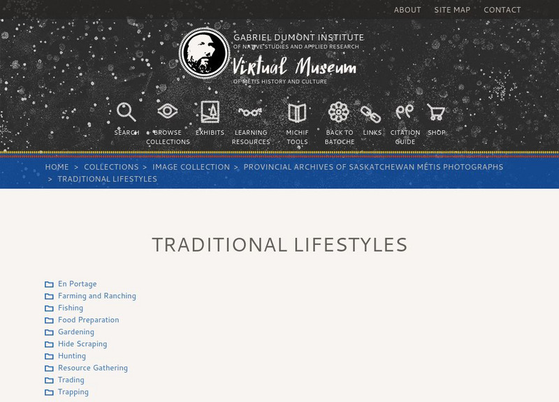 Virtual Museum of Metis History and Culture: Traditional Lifestyles Photos Handout Virtual Museum of Metis History and Culture: Traditional Lifestyles Photos Handout