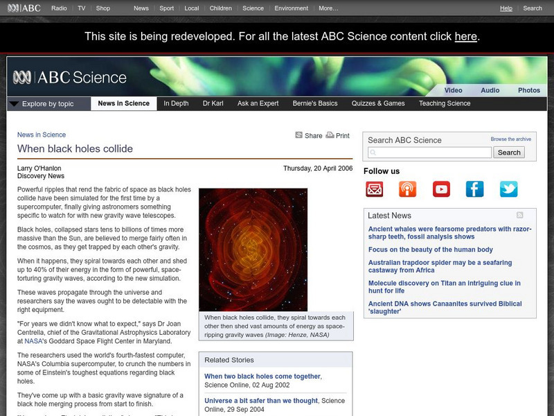 Australian Broadcasting Corporation: News in Science: When Black Holes Collide Website Australian Broadcasting Corporation: News in Science: When Black Holes Collide Website