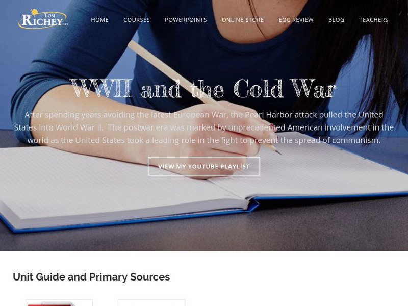 Tom Richey: Wwii and the Cold War Unit Plan Tom Richey: Wwii and the Cold War Unit Plan