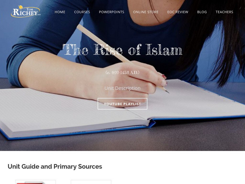 Tom Richey: The Rise of Islam: C. 600 1453 a.d. Unit Plan Tom Richey: The Rise of Islam: C. 600 1453 a.d. Unit Plan
