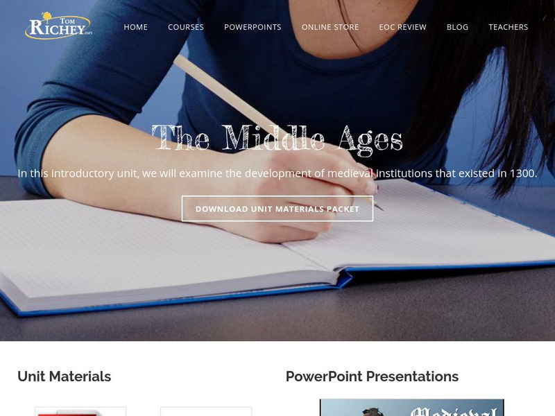 Tom Richey: The Middle Ages Unit Plan Tom Richey: The Middle Ages Unit Plan