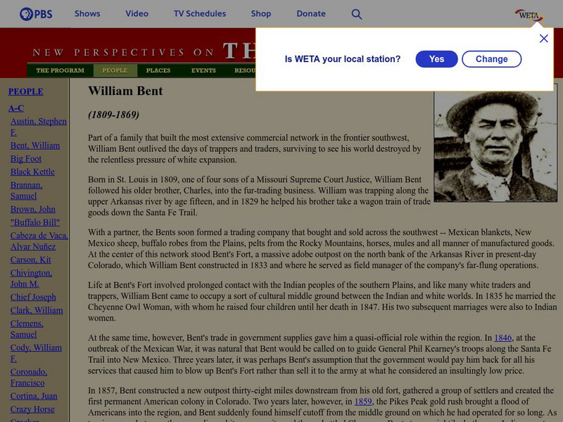 The West: William Bent (1809 1869) Website The West: William Bent (1809 1869) Website