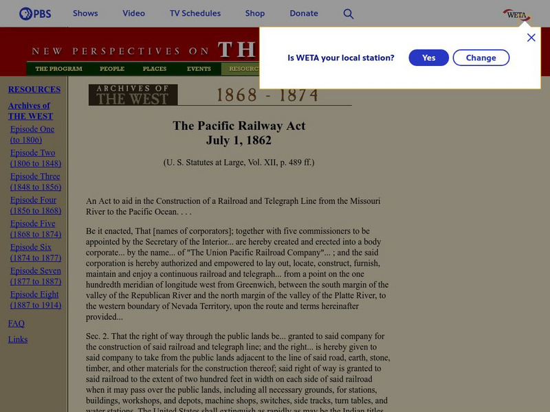Pbs the West: The Pacific Railway Act: July 1, 1862 Primary Pbs the West: The Pacific Railway Act: July 1, 1862 Primary