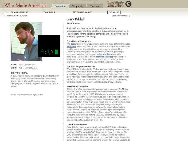 Pbs: Who Made America?: Innovators: Gary Kildall Handout Pbs: Who Made America?: Innovators: Gary Kildall Handout
