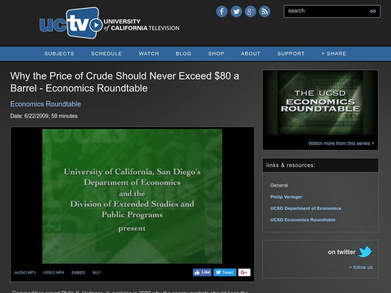 University of California Television: Why Crude Should Never Exceed $80 a Barrel Instructional Video University of California Television: Why Crude Should Never Exceed $80 a Barrel Instructional Video