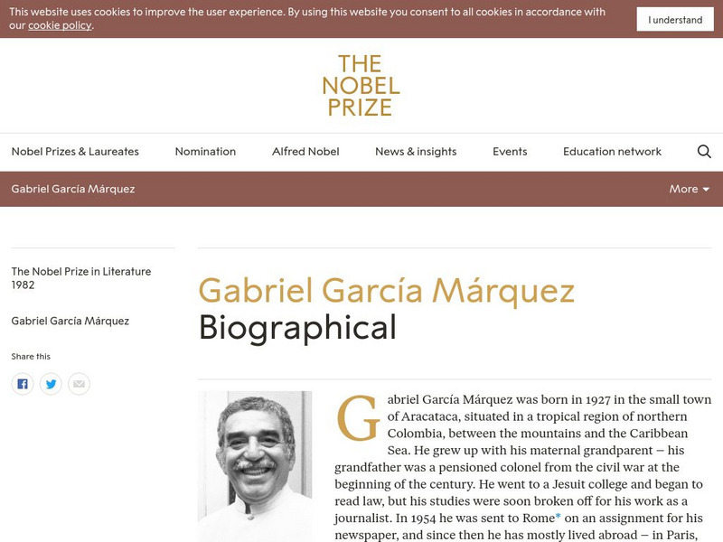 The Nobel Prize: Gabriel Garcia Marques Biographical Website The Nobel Prize: Gabriel Garcia Marques Biographical Website