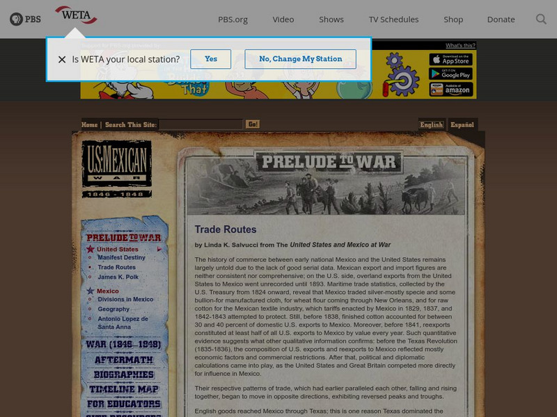 Pbs: Prelude to War: Trade Routes Between Usa and Mexico Website
