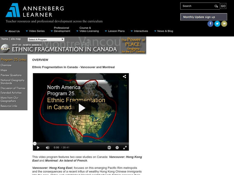 Annenberg Learner: Power of Place: Ethnic Fragmentation in Canada Instructional Video Annenberg Learner: Power of Place: Ethnic Fragmentation in Canada Instructional Video