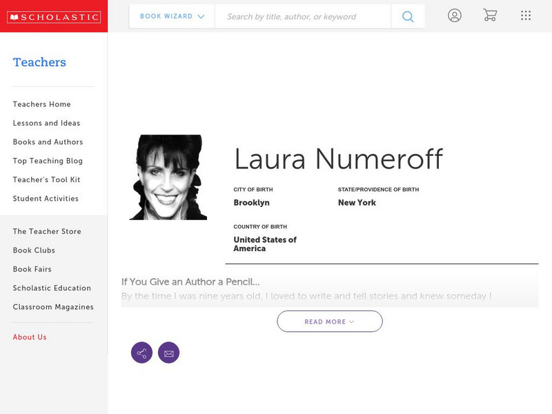 Scholastic: Laura Numeroff Biography Handout Scholastic: Laura Numeroff Biography Handout