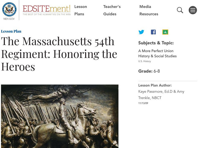 Neh: Edsit Ement: The Massachusetts 54th Regiment: Honoring the Heroes Lesson Plan Neh: Edsit Ement: The Massachusetts 54th Regiment: Honoring the Heroes Lesson Plan