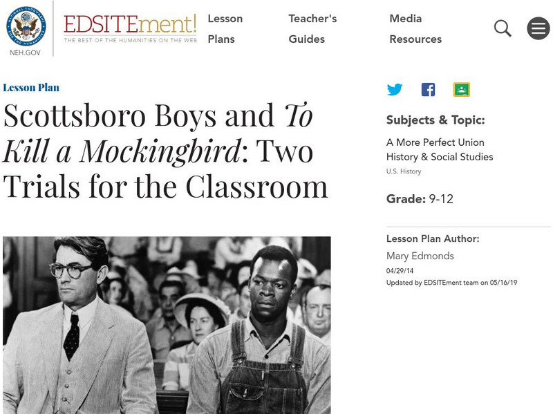 Neh: Edsit Ement: Scottsboro Boys & "To Kill a Mockingbird": Two Classroom Trials Lesson Plan Neh: Edsit Ement: Scottsboro Boys & "To Kill a Mockingbird": Two Classroom Trials Lesson Plan