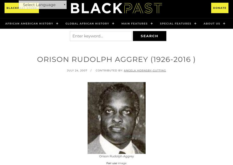 Black Past: Orison Rudolph Aggrey Handout Black Past: Orison Rudolph Aggrey Handout