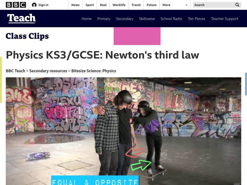 Bbc Teach: Newton's Third Law Instructional Video Bbc Teach: Newton's Third Law Instructional Video