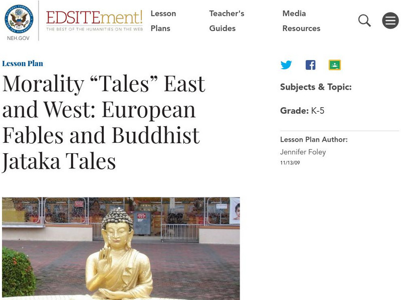 Neh: Edsit Ement: Morality "Tails" East and West Lesson Plan Neh: Edsit Ement: Morality "Tails" East and West Lesson Plan