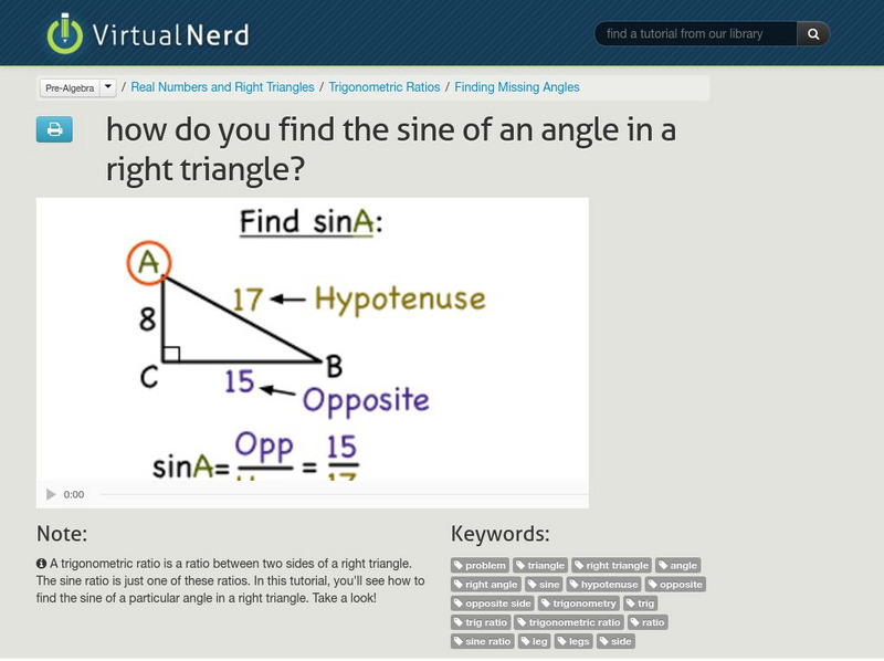 Virtual Nerd: How Do You Find the Sine of an Angle in a Right Triangle? Instructional Video Virtual Nerd: How Do You Find the Sine of an Angle in a Right Triangle? Instructional Video