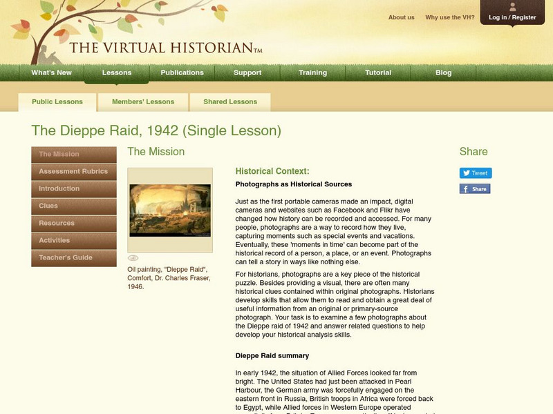 The Virtual Historian: Dieppe Raid August 19, 1942 Lesson Plan The Virtual Historian: Dieppe Raid August 19, 1942 Lesson Plan