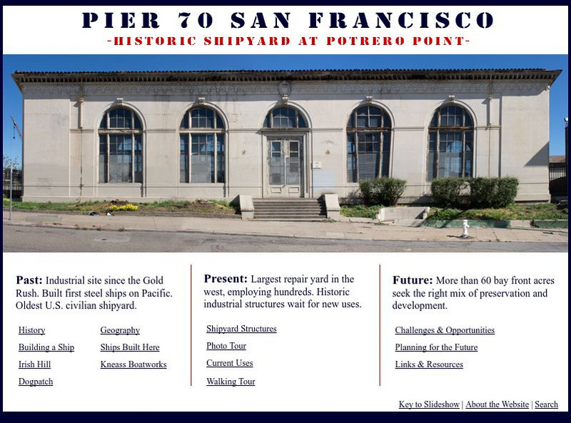 Pier 70 San Francisco: Historic Shipyard at Potrero Point Website Pier 70 San Francisco: Historic Shipyard at Potrero Point Website