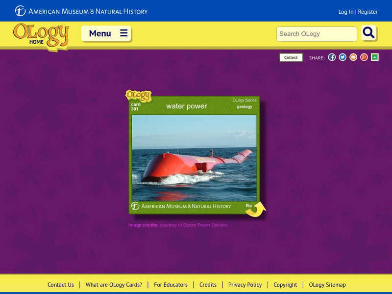 American Museum of Natural History: Water Power O Logy Card Interactive American Museum of Natural History: Water Power O Logy Card Interactive