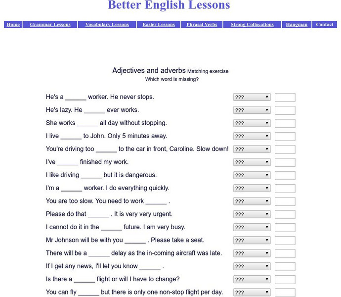 Better English: Adverbs and Adjectives Quiz Unknown Type Better English: Adverbs and Adjectives Quiz Unknown Type