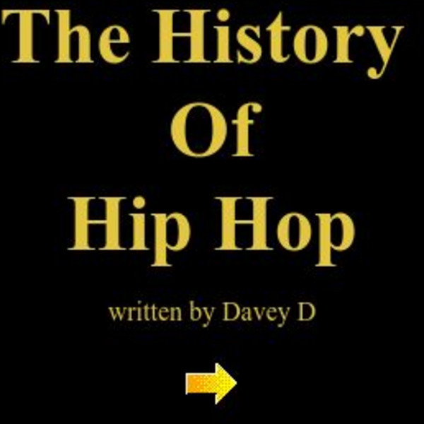 Davey D's Hip Hop Corner: History of Hip Hop Website Davey D's Hip Hop Corner: History of Hip Hop Website