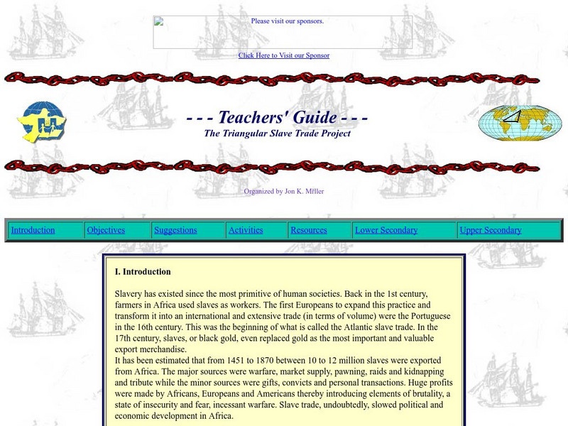 The Triangular Slave Trade Project: Teachers' Guide Lesson Plan The Triangular Slave Trade Project: Teachers' Guide Lesson Plan