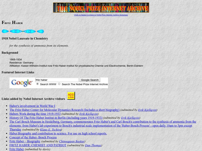 Nobel Prize Internet Archive: Fritz Haber, 1918 Nobel Laureate in Chemistry Website
