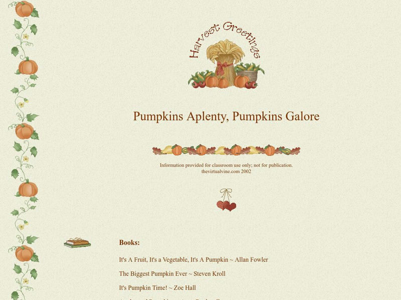 The Virtual Vine: Pumpkins Aplenty, Pumpkins Galore Unit Plan The Virtual Vine: Pumpkins Aplenty, Pumpkins Galore Unit Plan