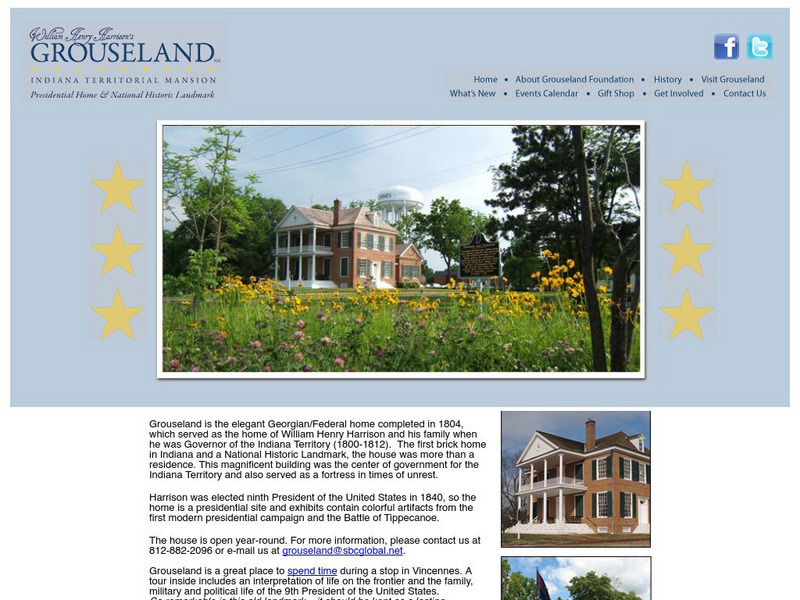Grouseland: Home of William Henry Harrison Website Grouseland: Home of William Henry Harrison Website