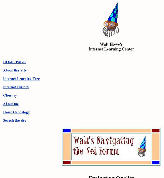 Walt's Navigating the Net Forum: Evaluating Quality Article Walt's Navigating the Net Forum: Evaluating Quality Article