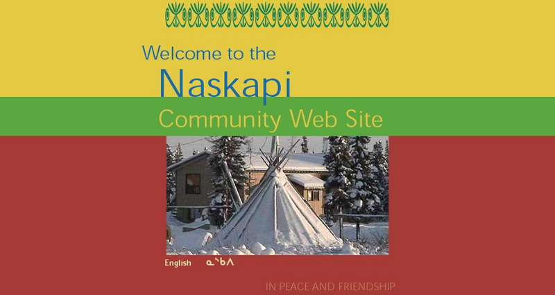 Welcome to the Naskapi Community Web Site Website Welcome to the Naskapi Community Web Site Website