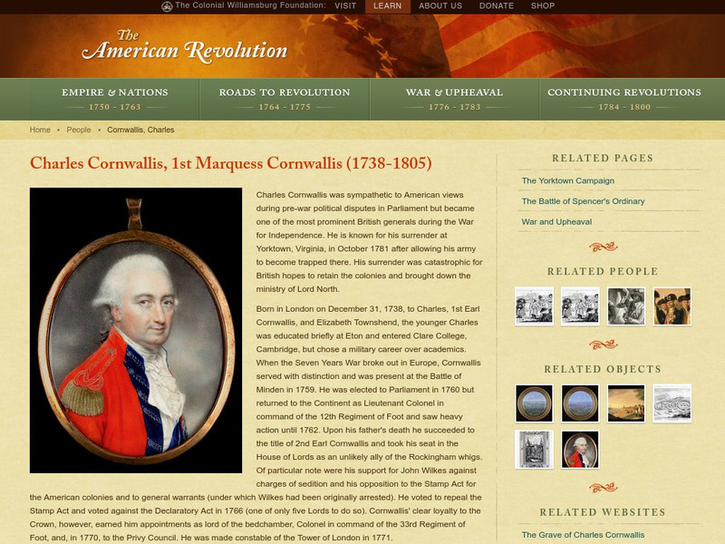 The Colonial Williamsburg Foundation: Charles Cornwallis (1738 1805) Website The Colonial Williamsburg Foundation: Charles Cornwallis (1738 1805) Website