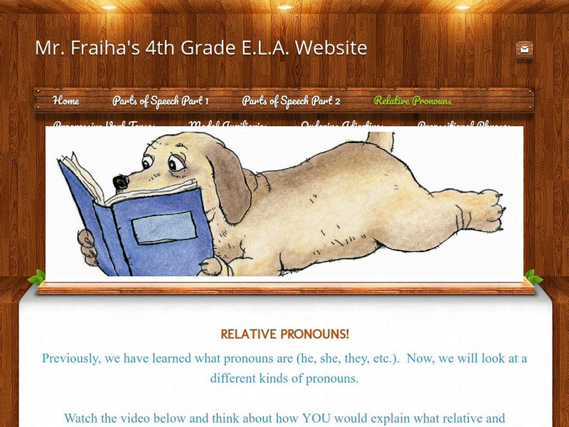 Mr. Fraiha's 4th Grade e.l.a. Website: Relative Pronouns Website Mr. Fraiha's 4th Grade e.l.a. Website: Relative Pronouns Website