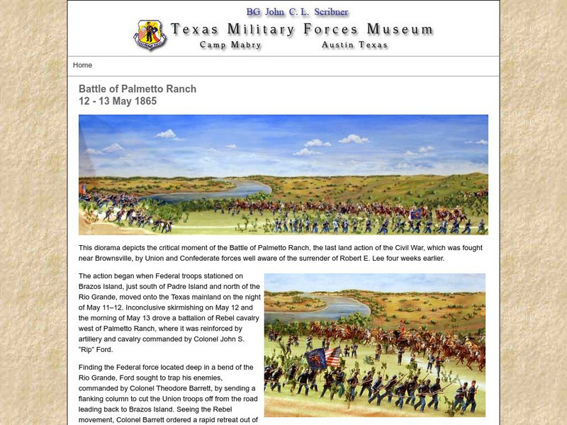 Texas Military Forces Museum: Battle of Palmetto Ranch 12 13 May 1865 Handout Texas Military Forces Museum: Battle of Palmetto Ranch 12 13 May 1865 Handout