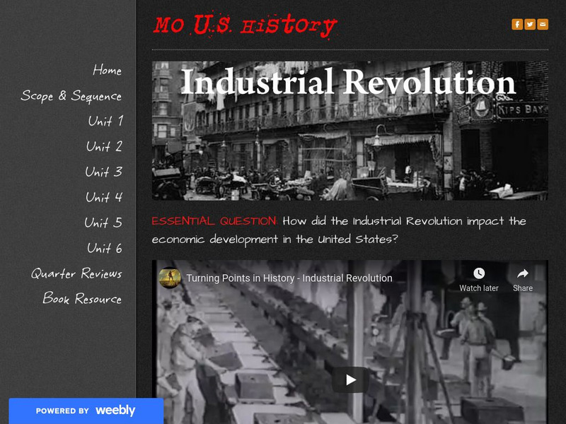 Mo u.s. History: Industrial Revolution Unit Plan Mo u.s. History: Industrial Revolution Unit Plan