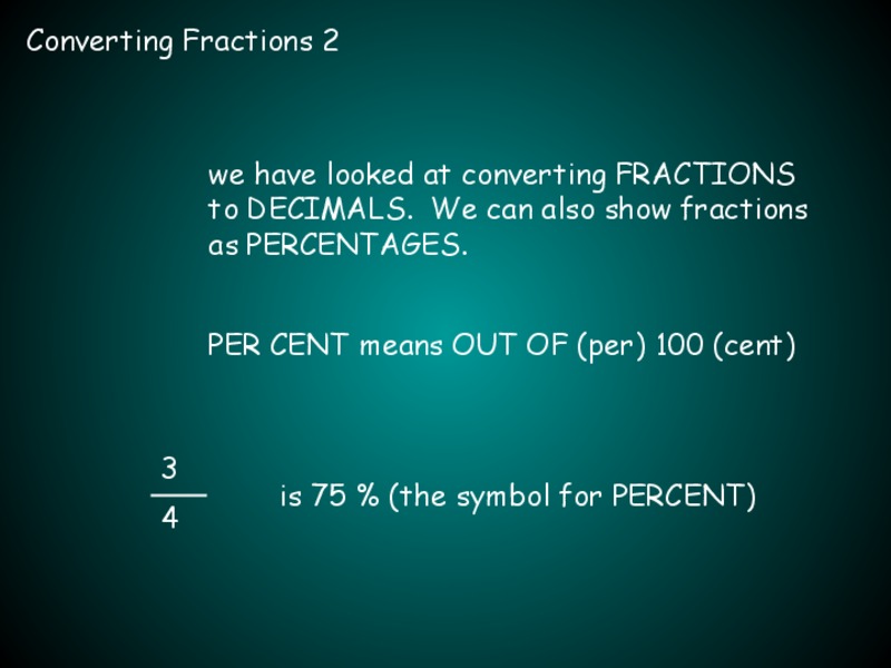 Converting Fractions Decimals And Percents Ppt For 4th 5th Grade Converting Fractions Decimals And Percents Ppt For 4th 5th Grade