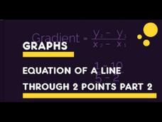 Finding the Equation of a Line Through 2 Points: Part 2 Instructional Video