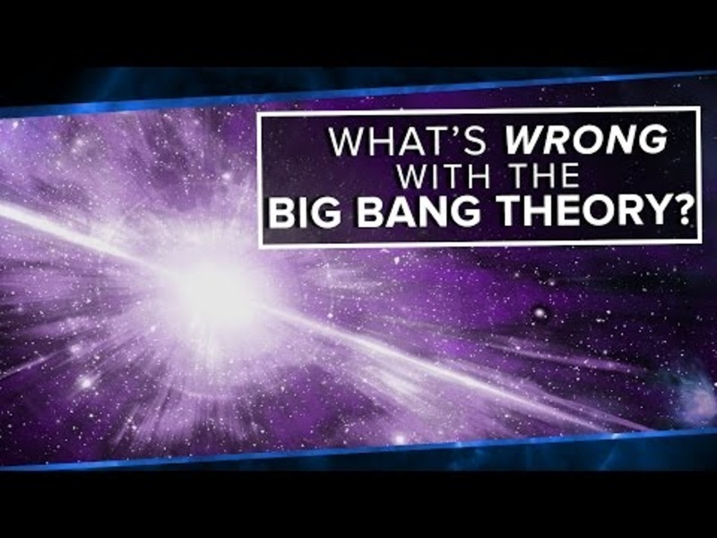What’s Wrong with the Big Bang Theory? Instructional Video for 10th Higher Ed Lesson