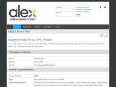 Solving Formulas For The Given Variable Lesson Plan For 9th 12th Solving Formulas For The Given Variable Lesson Plan For 9th 12th