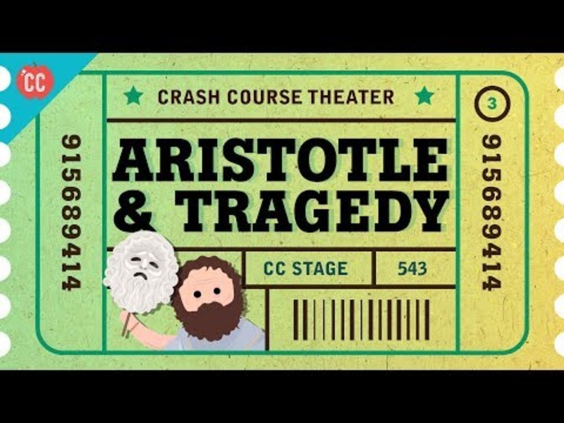 Tragedy Lessons from Aristotle Crash Course Theater 3 Instructional